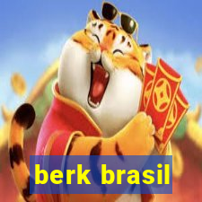 berk brasil